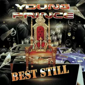 Young Prince - Best Still